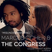 Marcus Cohen & The Congress - Misunderstanding (feat. Tiffany Austin & Mic Blake)