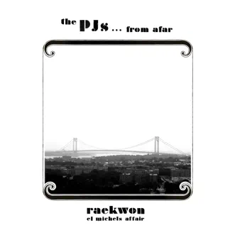 PJ's…From Afar by Raekwon & El Michels Affair album reviews, ratings, credits