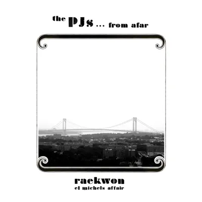 PJ's…From Afar - Raekwon