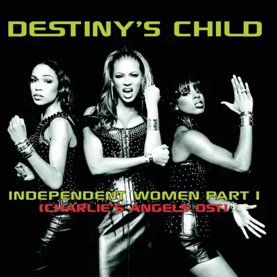 Independent Women, Pt. 1 (Remixes) - EP - Destiny's Child