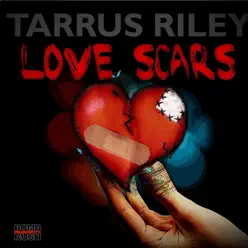 Love Scars (Single, Riddim, Jugglin) - Single - Tarrus Riley Love Scars (Single, Riddim, Jugglin) - Single - Tarrus Riley