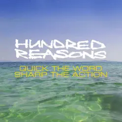Quick the Word Sharp the Action (New Version) - Hundred Reasons