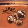 La Guardia - El Tunel del Adiós