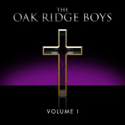 Oak Ridge Boys, Volume 1 - Single - The Oak Ridge Boys Oak Ridge Boys, Volume 1 - Single - The Oak Ridge Boys