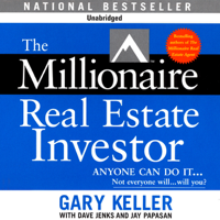 Gary Keller , Dave Jenks , Jay Papasan - The Millionaire Real Estate Investor (Unabridged) artwork