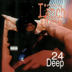 24 Deep - Brotha Lynch Hung 24 Deep - Brotha Lynch Hung