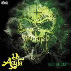 No Sleep (Wiz Khalifa Cover) - Single - Dr. Acula No Sleep (Wiz Khalifa Cover) - Single - Dr. Acula