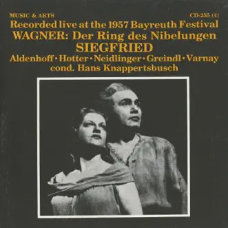 Wagner: Siegfried (1957) by Hans Hotter, Astrid Varnay, Josef Greindl, Maria von Ilosvay, Hans Knappertsbusch, Bayreuth Festival Orchestra, Paul Kuen, Gustav Neidlinger, Bernd Aldenhoff & Ilse Hollweg album reviews, ratings, credits