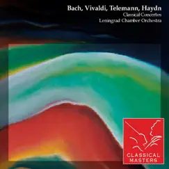 Bach, Vivaldi, Telemann, Haydn: Classical Concertos by Leningrad Chamber Orchestra, Vladimir Kurlin & Yuri Tsiryuk album reviews, ratings, credits