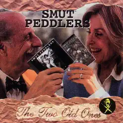 The Two Old Ones - Smut Peddlers