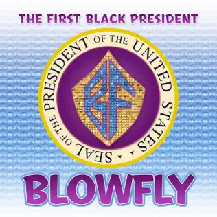 ladda ner album Blowfly - The First Black President