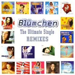 The Ultimate Single Remixes - Blümchen