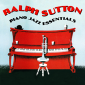 Piano Jazz Essentials - Ralph Sutton