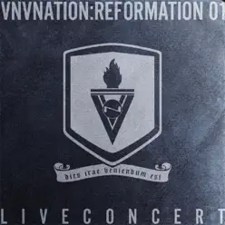 Reformation 1 (Live Concert) - Vnv Nation