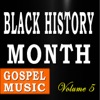 Black History Month (Gospel Music, Volume 5) - EP