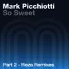 So Sweet (Part 2) (Featuring Dana Divine) - Single album lyrics, reviews, download