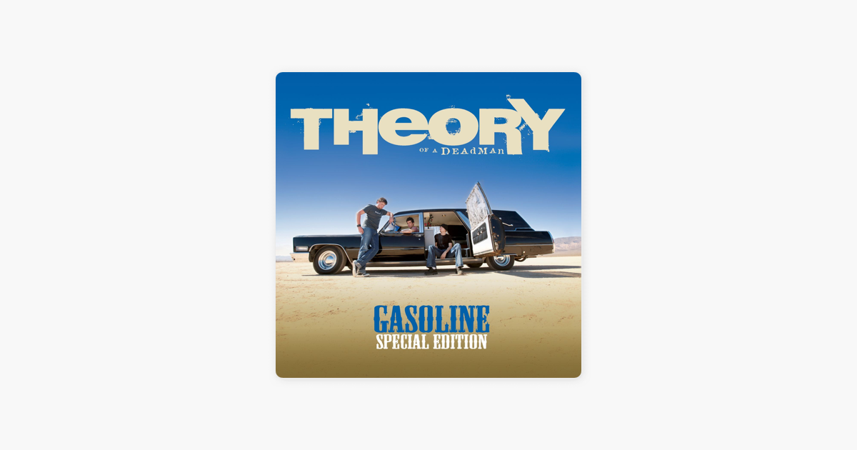 Gasoline Special Edition By Theory Of A Deadman On Le Music Gasoline Special Edition By Theory Of A Deadman On Le Music