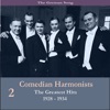 The German Song / Comedian Harmonists - the Greatests Hits, Volume 2 / Recordings 1928-1934