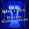 Rob Wallace and the Digital Commanders
