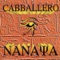 Nanaya - Cabballero lyrics