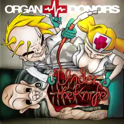 Under the Knife by Organ Donors album reviews, ratings, credits
