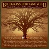 Bluegrass Heritage, Vol. 2: Roots and Branches - 25 More Bluegrass Classics