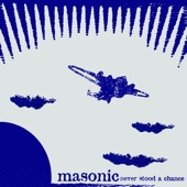 Masonic - Say Goodbye