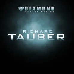 Diamond Master Series - Richard Tauber - Richard Tauber Diamond Master Series - Richard Tauber - Richard Tauber