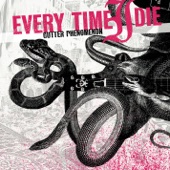 Every Time I Die - Kill the Music