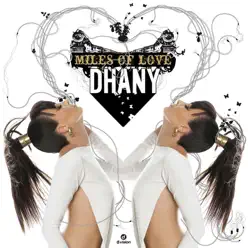 Miles of Love - EP - Dhany Miles of Love - EP - Dhany