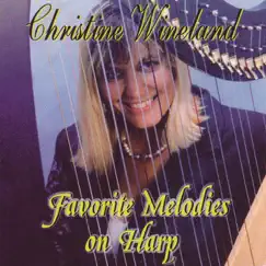 Favorite Melodies On Harp by Christine Wineland album reviews, ratings, credits