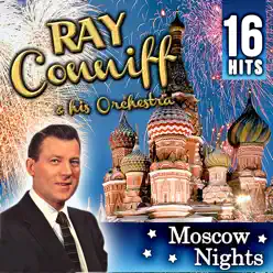 Ray Conniff & His Orchestra - Moscow Nights - Ray Conniff