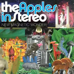 New Magnetic Wonder - The Apples In Stereo