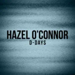 D-Days (Live) - Hazel O'Connor