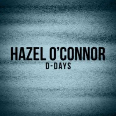 D-Days (Live) - Hazel O'Connor