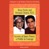 Secrets of Inner Power, a Profile In Courage (Unabridged) - Deepak Chopra &amp; Rosa Parks Cover Art
