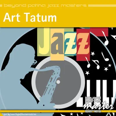 Beyond Patina Jazz Masters: Art Tatum - Art Tatum