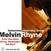 Melvin Rhyne, Peter Bernstein, Kenny Washington & Tad Shull - Tomorrow Yesterday Today artwork