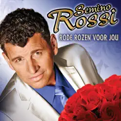 Rode Rozen Voor Jou - Semino Rossi