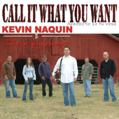 Call It What You Want (Appelle-le Ca Tu Veux) - Kevin Naquin
