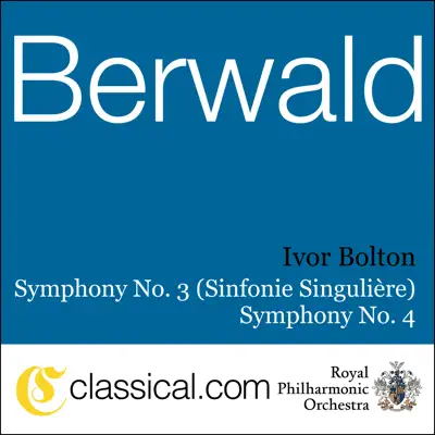 Franz Berwald, Symphony No. 3 In C Major (Sinfonie Singulière) - Royal Philharmonic Orchestra