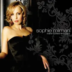 Make Someone Happy (Bonus Track Version) - Sophie Milman