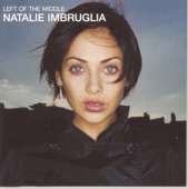 Torn - Natalie Imbruglia - Left Of The Middle - RCA
