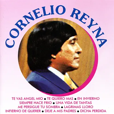 Te Vas Angel Mio - Cornelio Reyna Te Vas Angel Mio - Cornelio Reyna