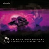 Crimson Underground (Compiled By General Juice)