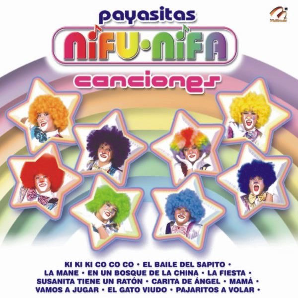 Payasitas NiFu NiFa - Canciones de Payasitas NiFu NiFa en 