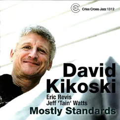 Mostly Standards by David Kikoski, Eric Revis & Jeff 