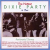 The Hottest Dixie Party In Town - Volume 2