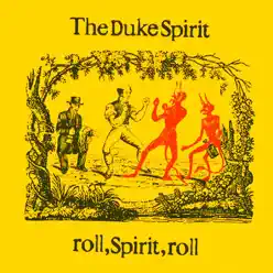 Roll, Spirit, Roll - EP - The Duke Spirit