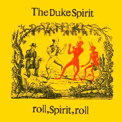 Roll, Spirit, Roll - EP - The Duke Spirit